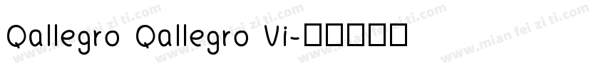 Qallegro Qallegro Vi字体转换